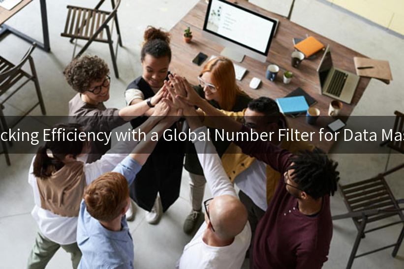 Unlocking Efficiency with a Global Number Filter for Data Mastery